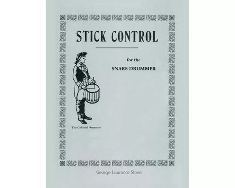 Stick Control: For the Snare Drummer