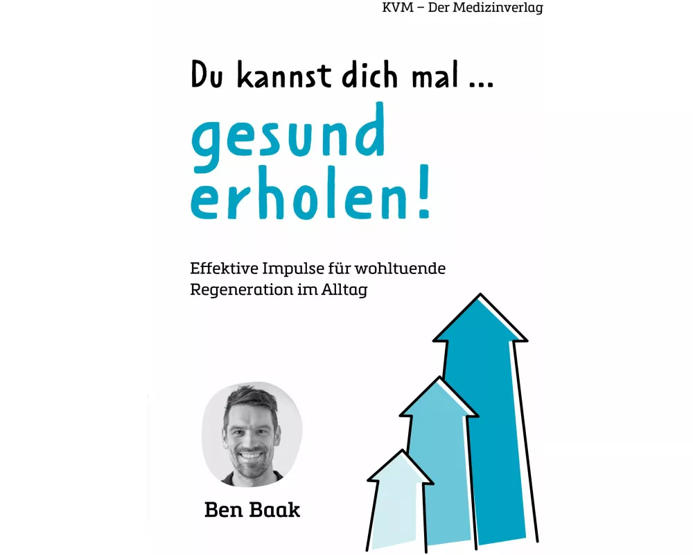 Du kannst dich mal … gesund erholen!