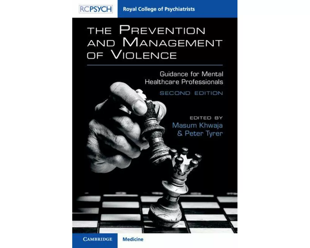 The Prevention and Management of Violence