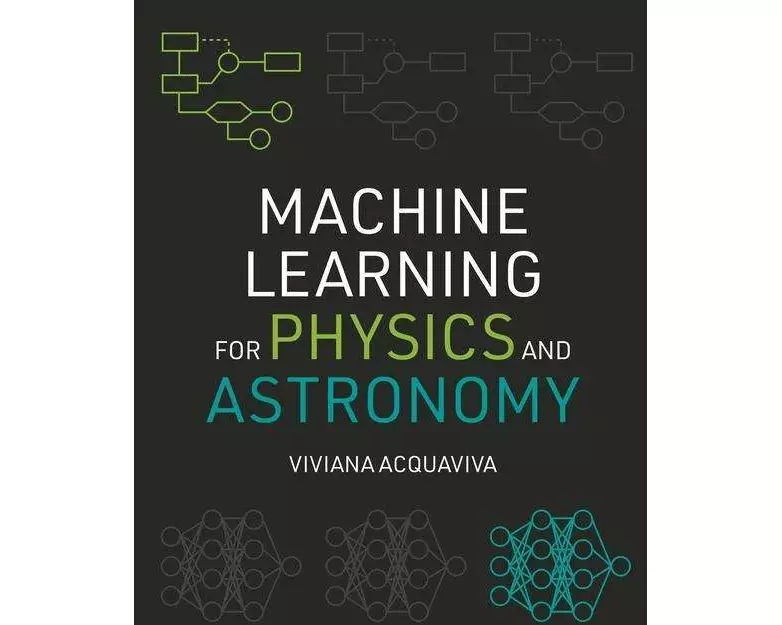 Machine Learning for Physics and Astronomy