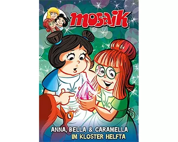 MOSAIK Anna, Bella & Caramella - Im Kloster Helfta