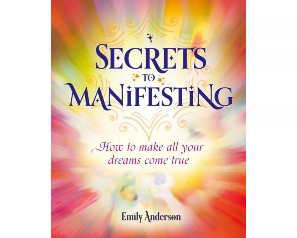 Secrets to Manifesting