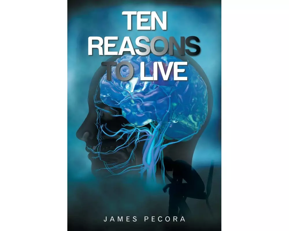 Ten Reasons to Live