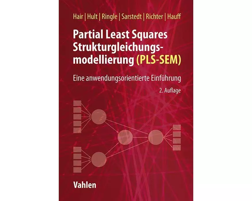 Partial Least Squares Strukturgleichungsmodellierung. PLS-SEM