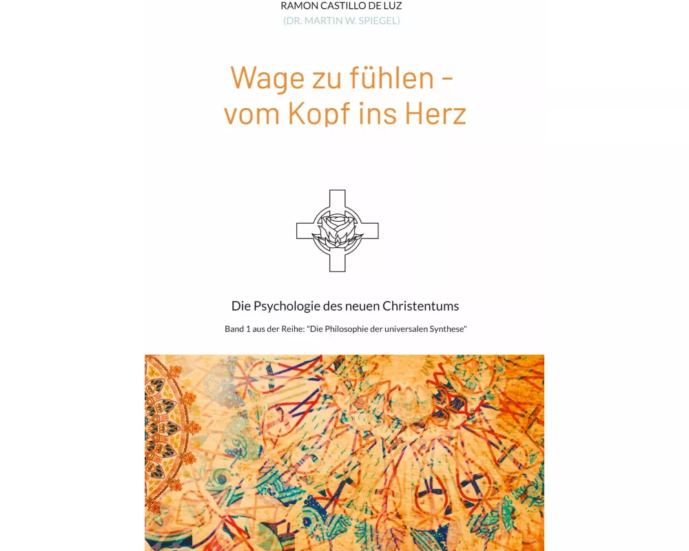 Wage zu fühlen - vom Kopf ins Herz