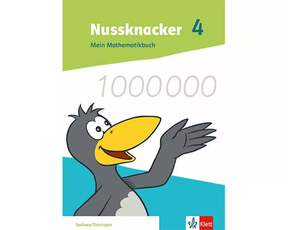 Nussknacker 4. Mein Mathematikbuch Klasse 4. Ausgabe Sachsen und Thüringen
