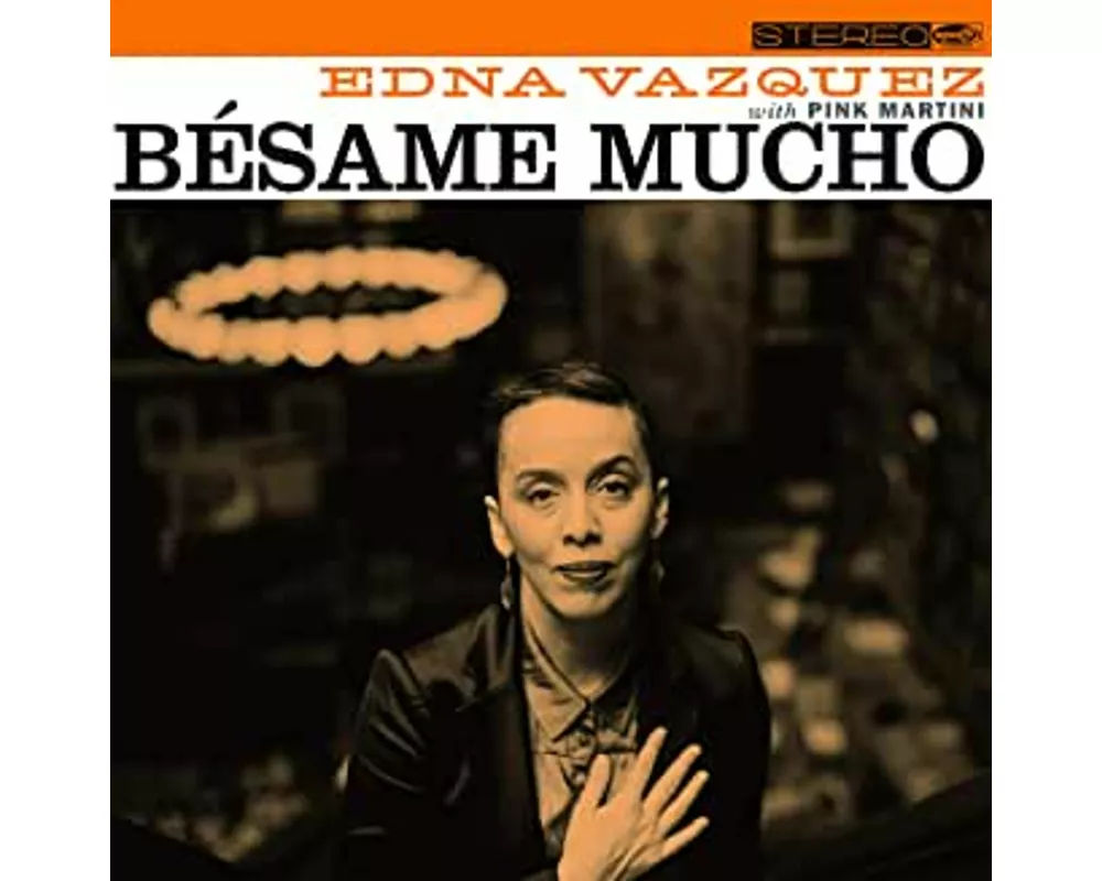 Besame Mucho Feat. Edna Vazquez