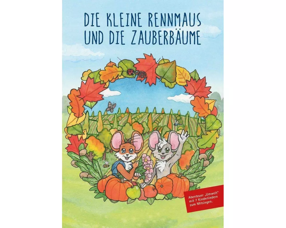 Die kleine Rennmaus und die Zauberbäume