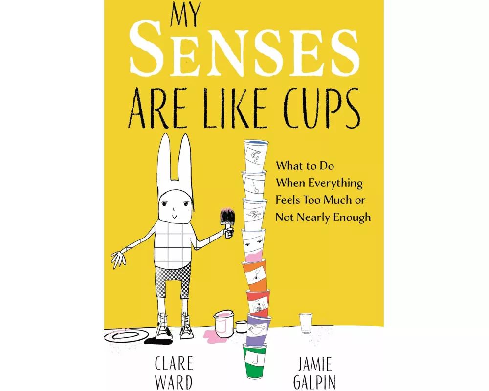 My Senses Are Like Cups