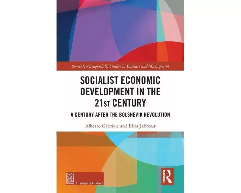 Socialist Economic Development in the 21st Century