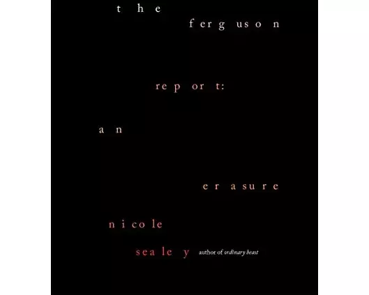 The Ferguson Report: An Erasure