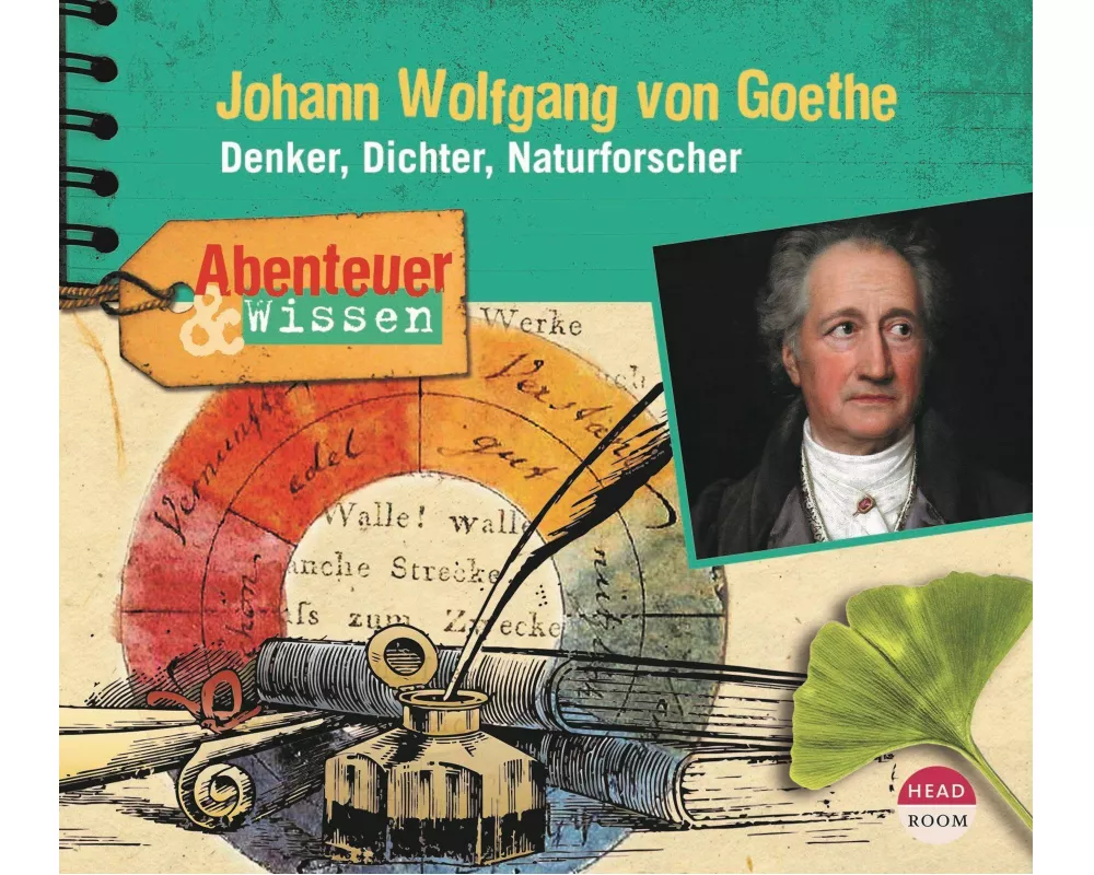 Abenteuer & Wissen: Johann Wolfgang von Goethe