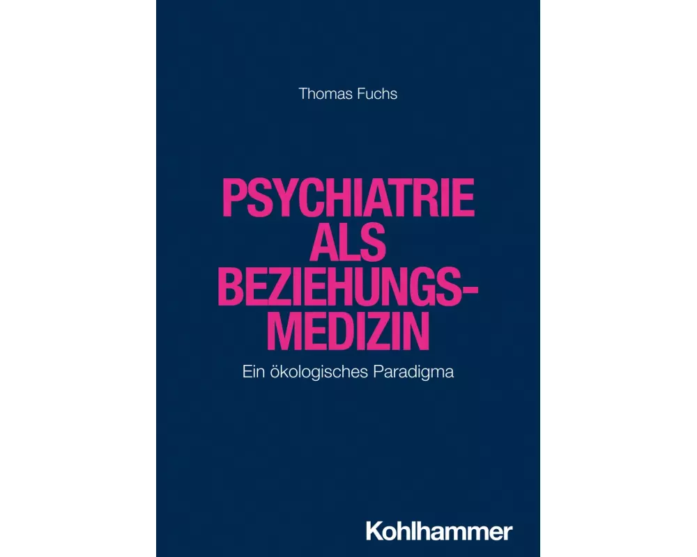 Psychiatrie als Beziehungsmedizin