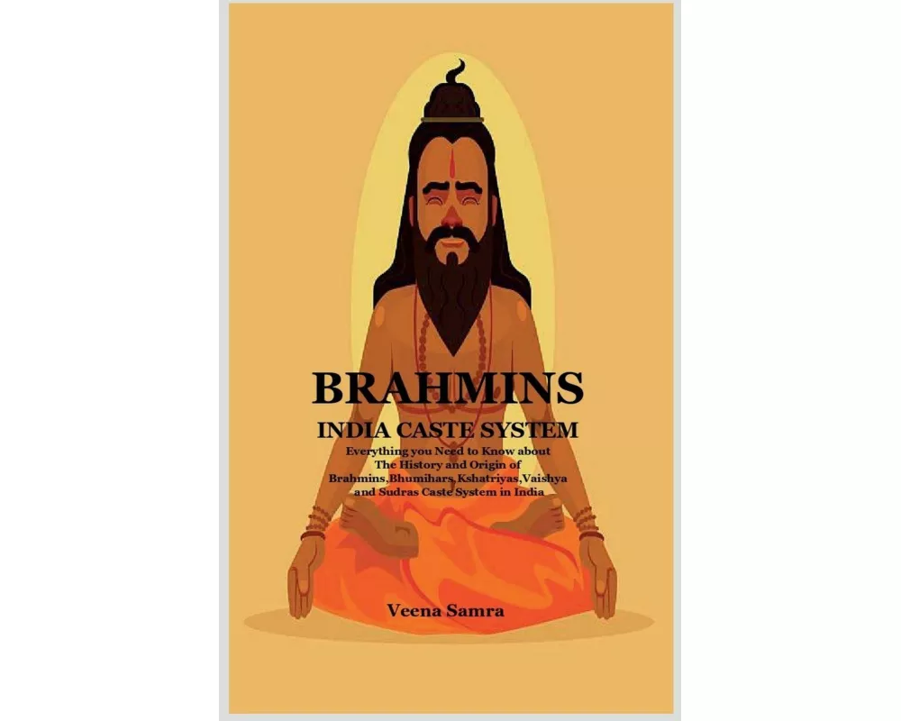 Brahmins India Caste System