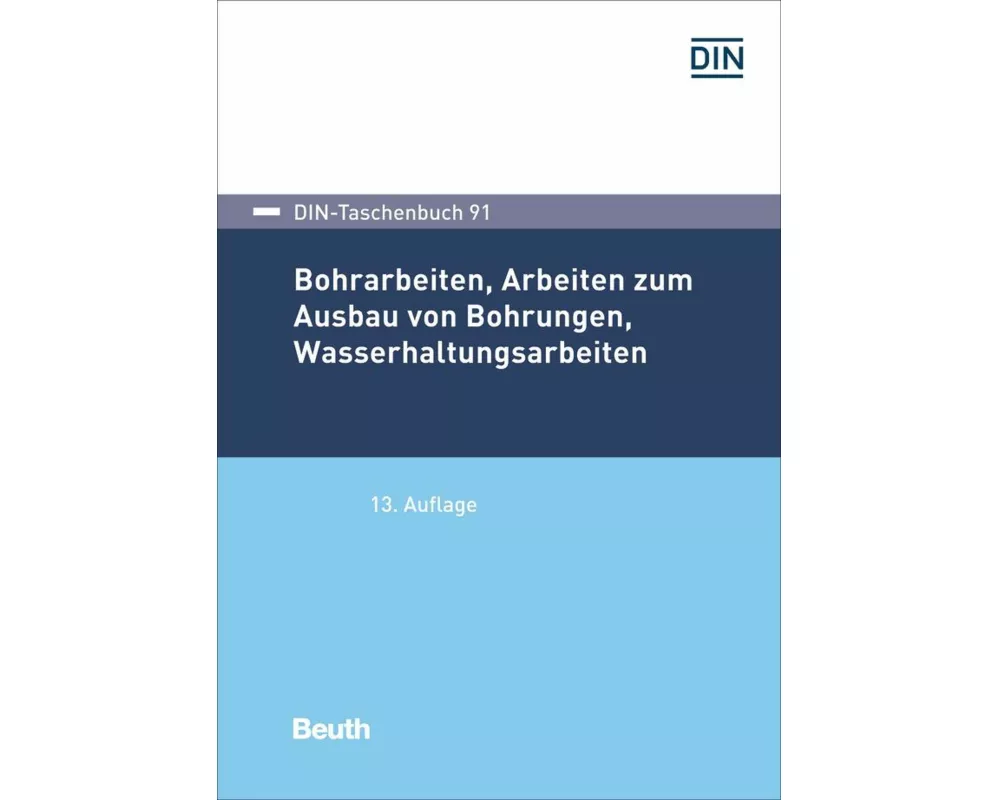 Bohrarbeiten, Arbeiten zum Ausbau von Bohrungen, Wasserhaltungsarbeiten