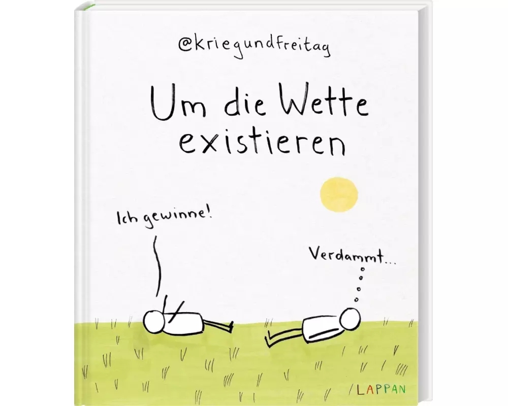 kriegundfreitag: Um die Wette existieren