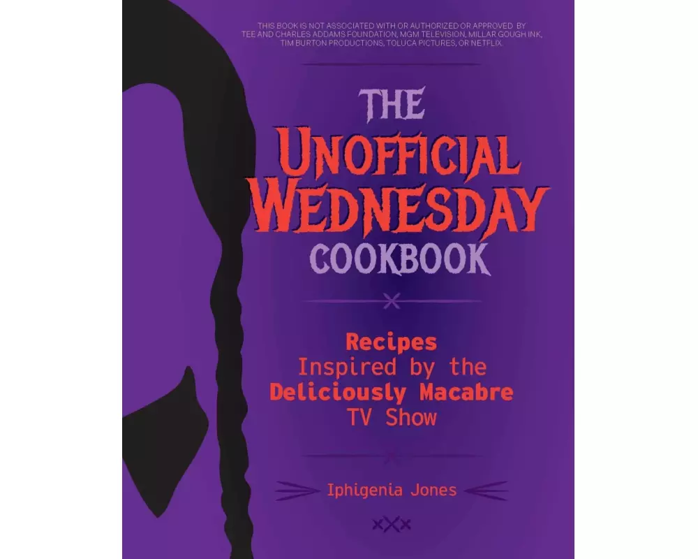 The Unofficial Wednesday Cookbook