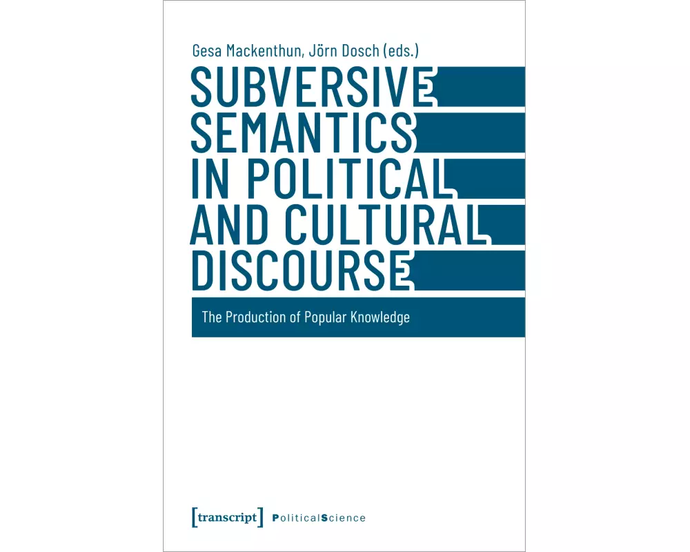 Subversive Semantics in Political and Cultural Discourse