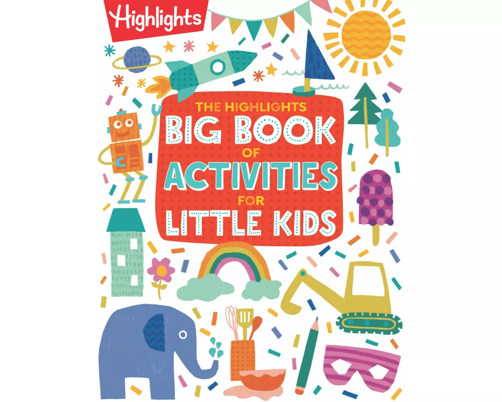 The Highlights Big Book of Activities for Little Kids