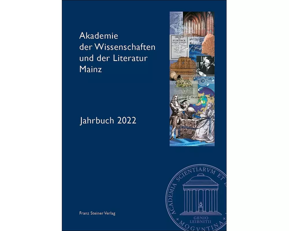 Akademie der Wissenschaften und der Literatur Mainz - Jahrbuch 73 (2022)
