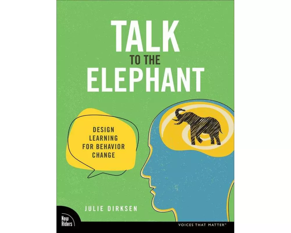 Talk to the Elephant: Design Learning for Behavior Change