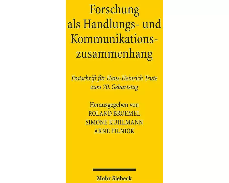 Forschung als Handlungs- und Kommunikationszusammenhang