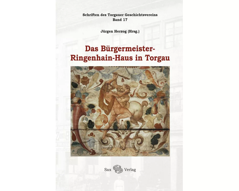 Das Bürgermeister-Ringenhain-Haus in Torgau