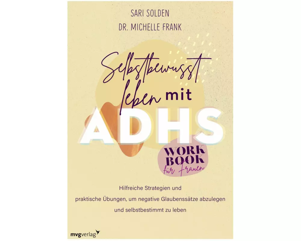 Selbstbewusst leben mit ADHS – das Workbook für Frauen