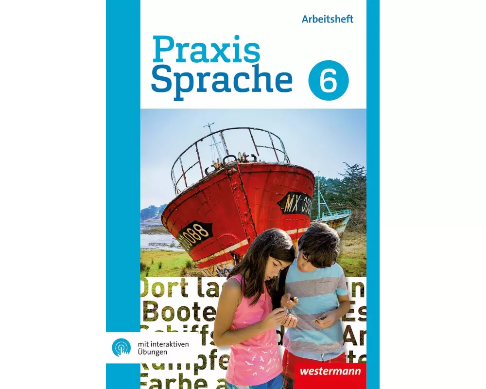 Praxis Sprache 6. Arbeitsheft mit interaktiven Übungen. Differenzierende Ausgabe