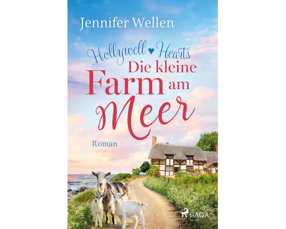 Die kleine Farm am Meer - Hollywell Hearts 1