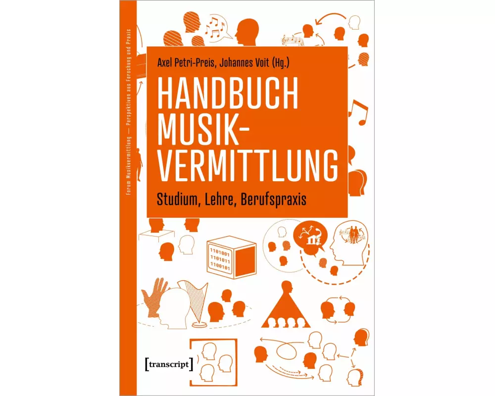 Handbuch Musikvermittlung – Studium, Lehre, Berufspraxis