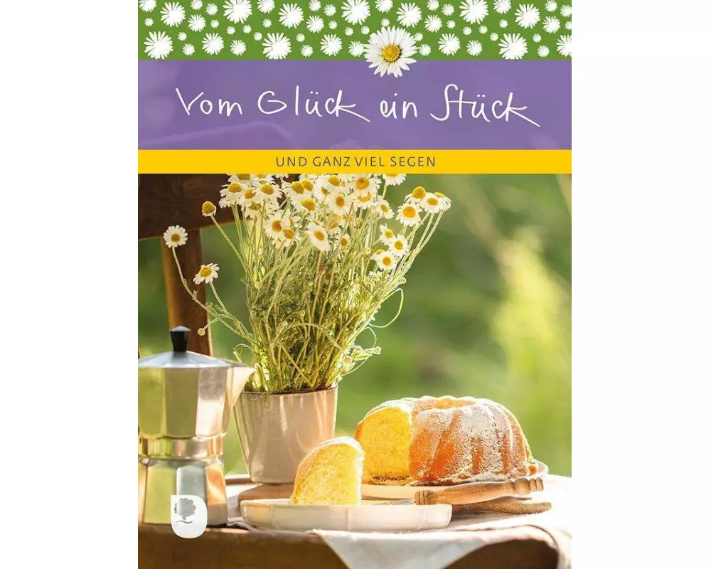 Vom Glück ein Stück