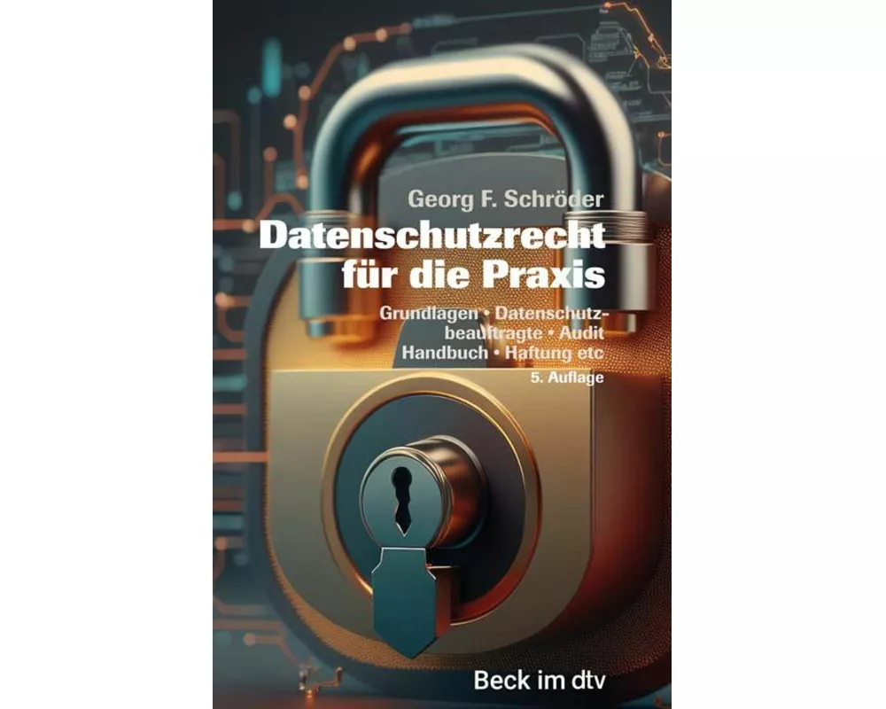 Datenschutzrecht für die Praxis