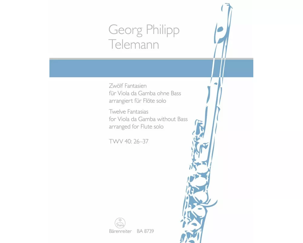 Zwölf Fantasien für Viola da Gamba ohne Bass TWV 40:26-37 (arrangiert für Flöte solo)