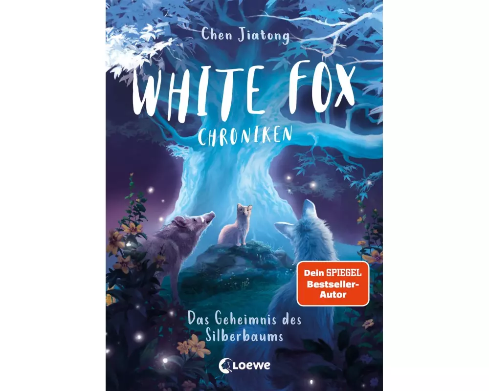 White Fox Chroniken (Band 1) - Das Geheimnis des Silberbaums
