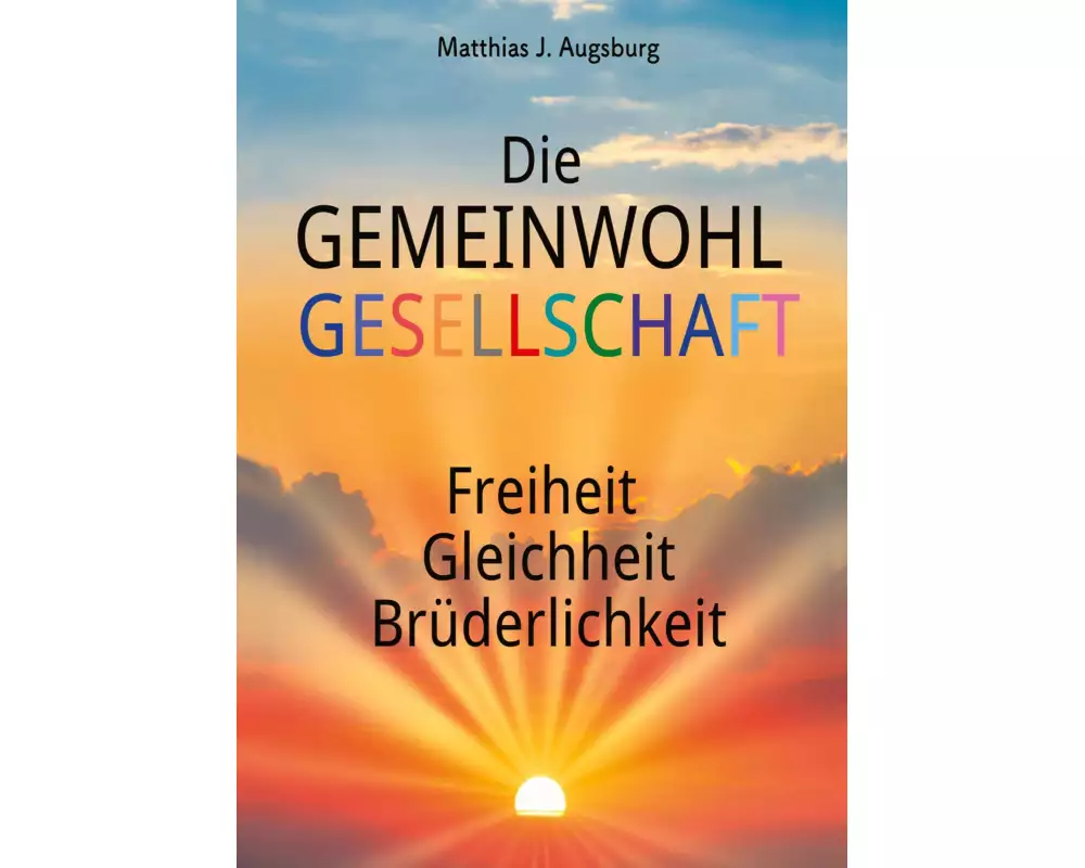 Die GEMEINWOHL GESELLSCHAFT
