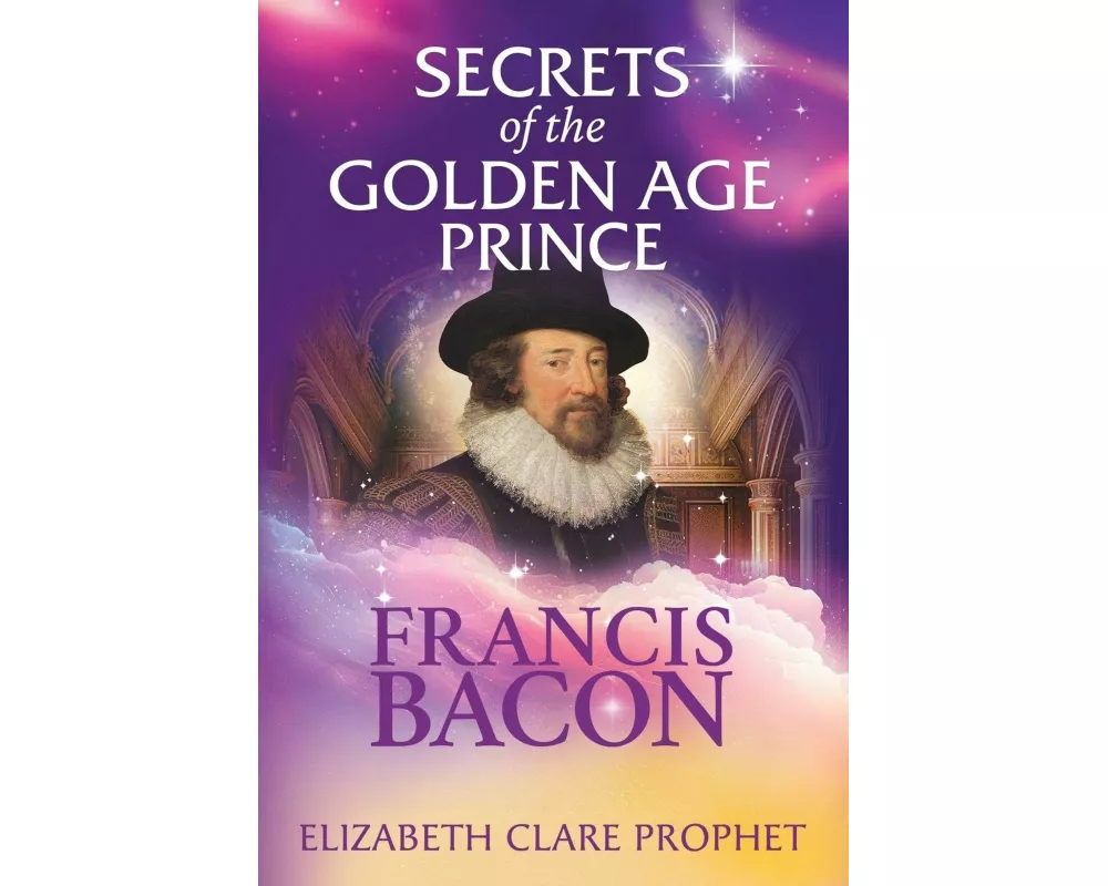 Secrets of the Golden Age Prince: Francis Bacon