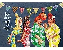 Postkarte. Wir altern nicht... (Freundinnen)