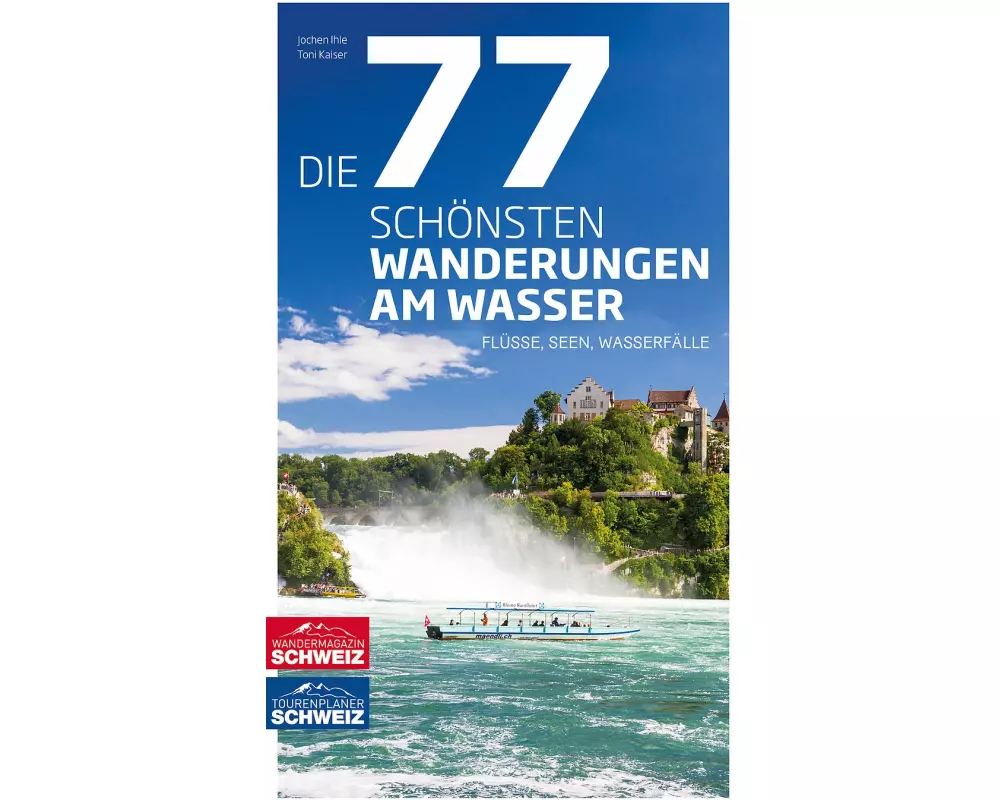 Die 77 schönsten Wanderungen am Wasser