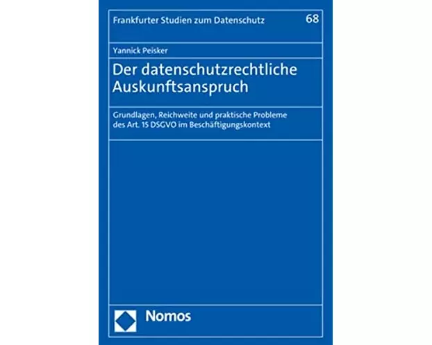 Der datenschutzrechtliche Auskunftsanspruch