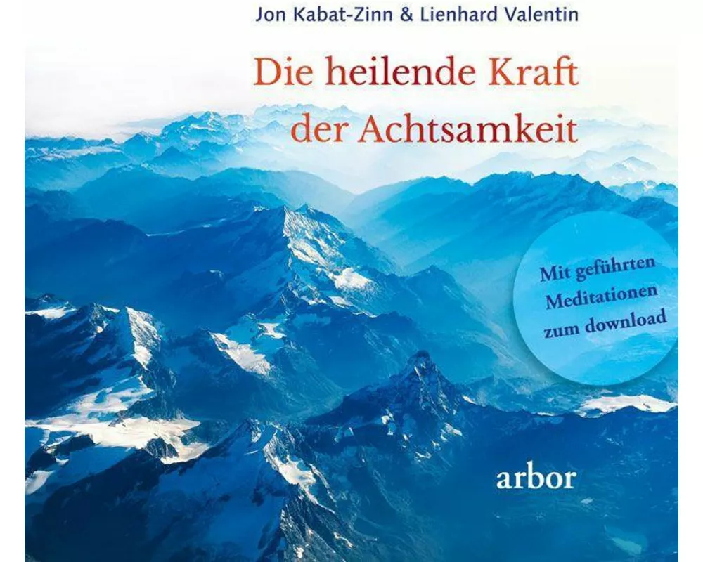 Die heilende Kraft der Achtsamkeit