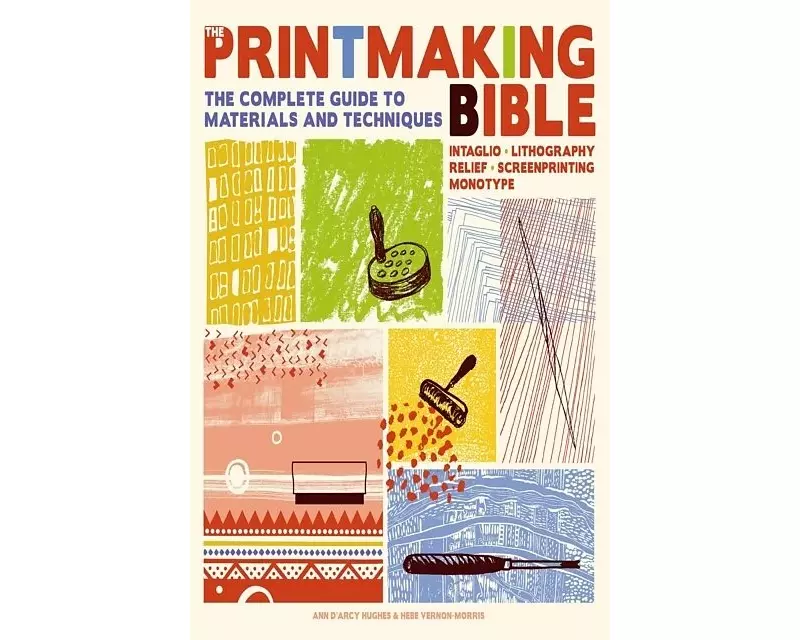 The Printmaking Bible