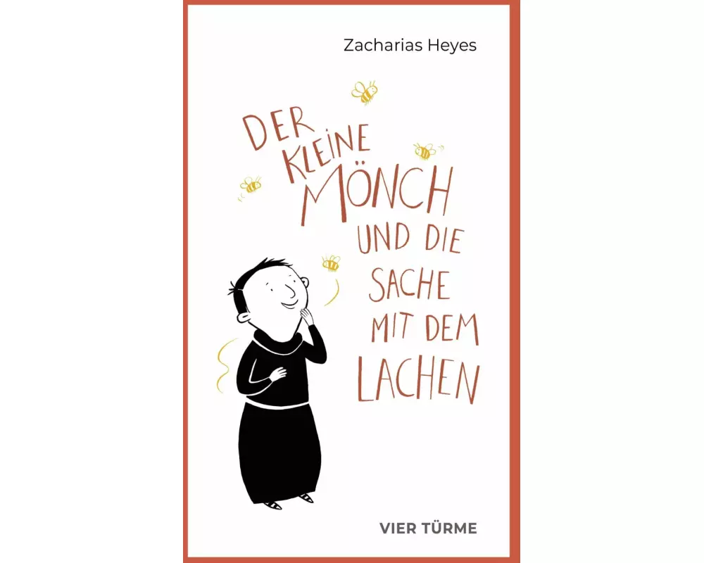 Der kleine Mönch und die Sache mit dem Lachen