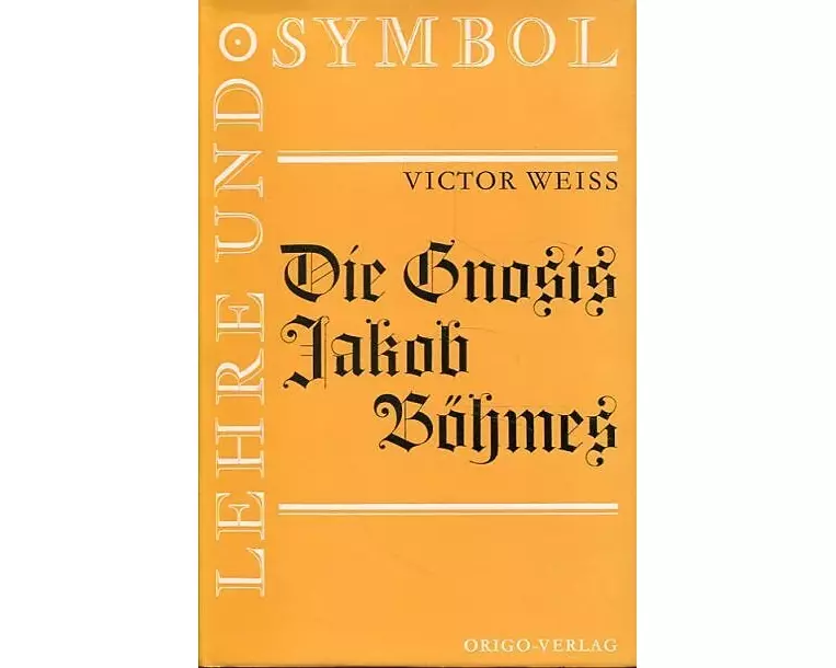 Die Gnosis Jakob Böhmes