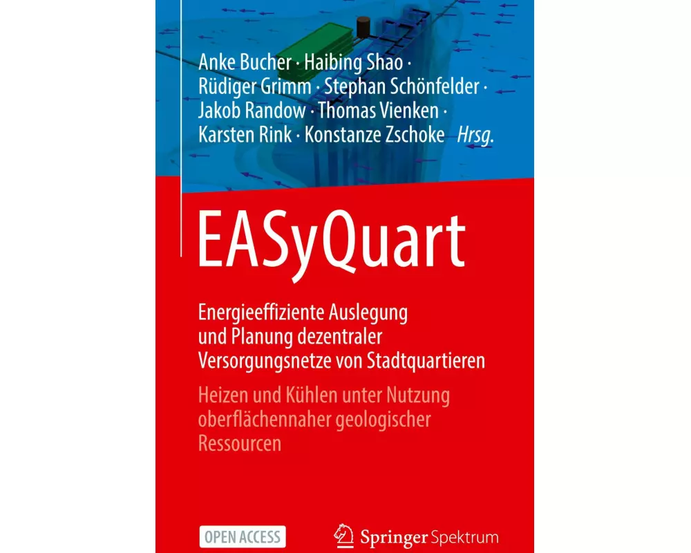 EASyQuart - Energieeffiziente Auslegung und Planung dezentraler Versorgungsnetze von Stadtquartieren