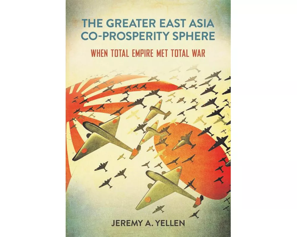 The Greater East Asia Co-Prosperity Sphere