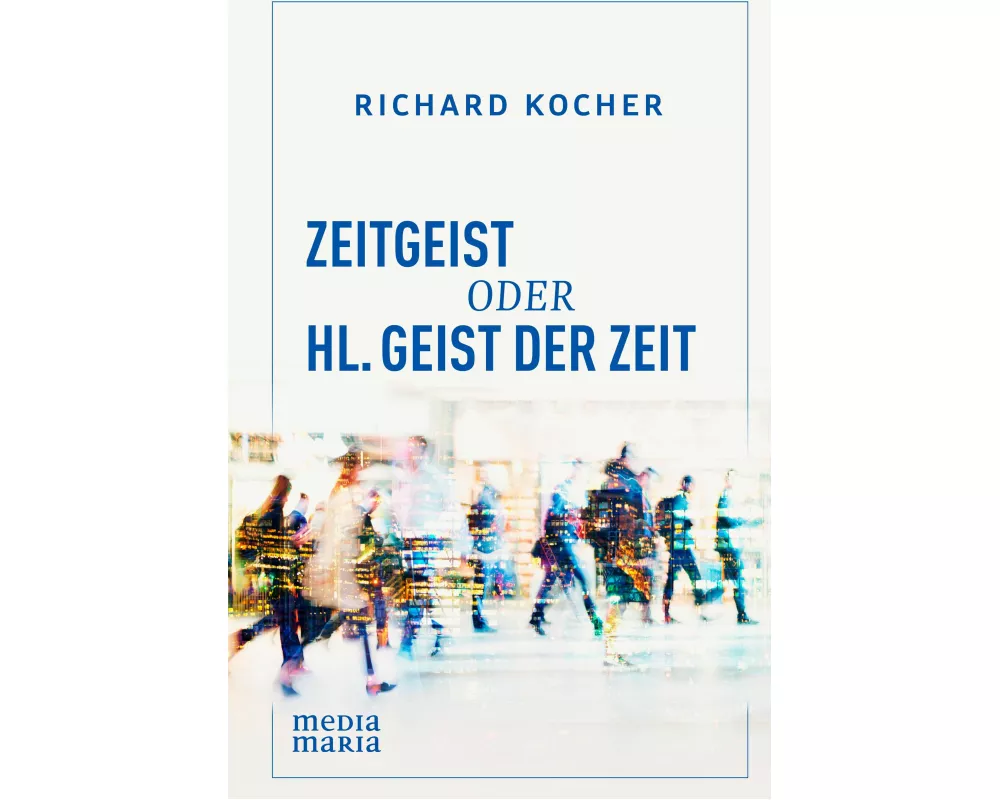 Zeitgeist oder Hl. Geist der Zeit