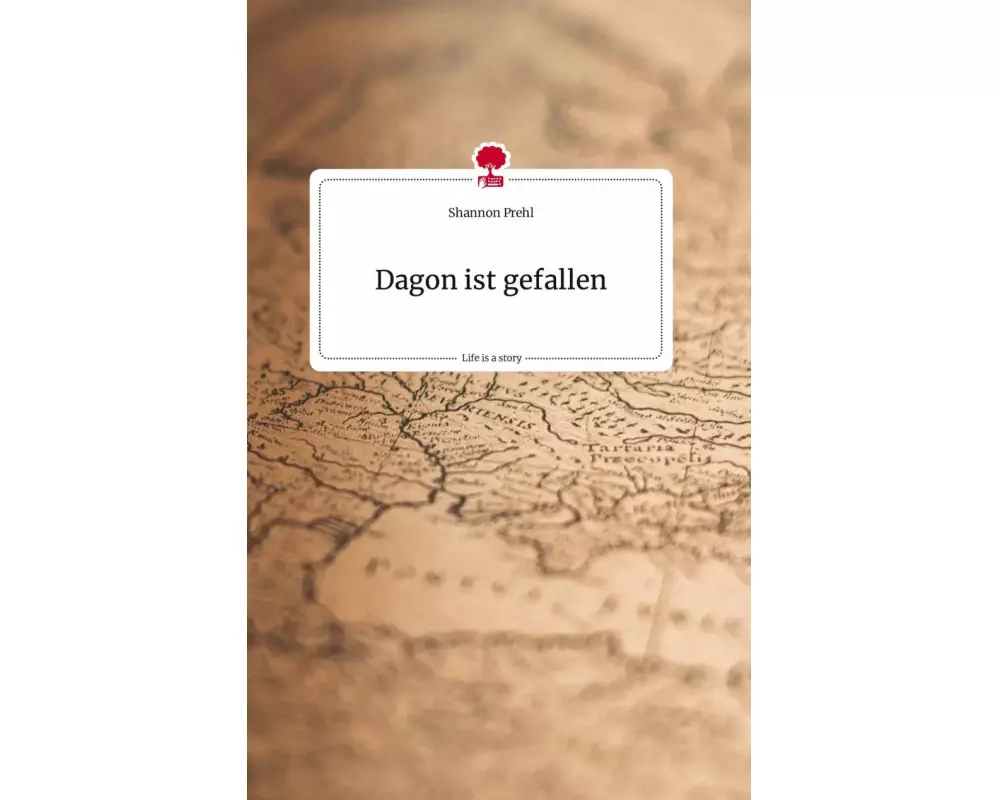 Dagon ist gefallen. Life is a Story - story.one