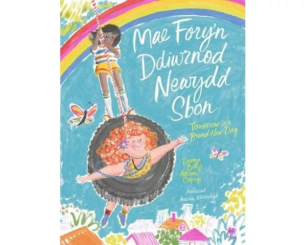 Mae Fory'n Ddiwrnod Newydd Sbon / Tomorrow is a Brand-New Day