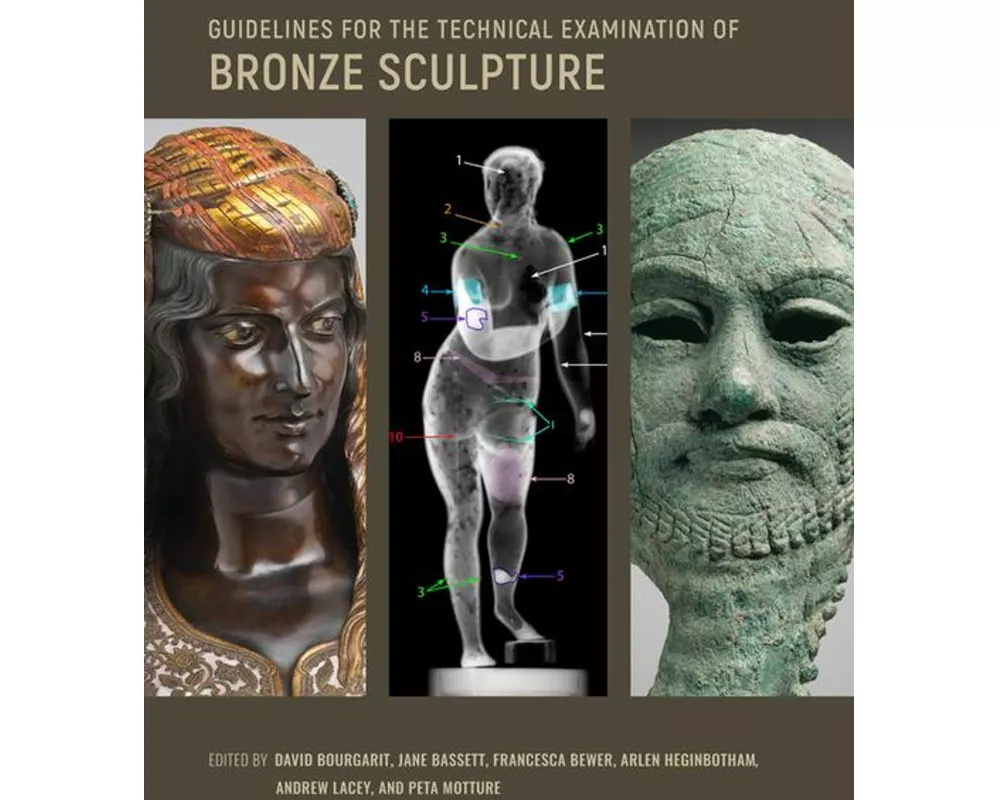 Guidelines for the Technical Examination of Bronze Sculpture